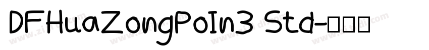 DFHuaZongPoIn3 Std字体转换